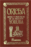 Oricha Ritos y Practicas de La Religion Yoruba (Paperback)