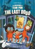 The Adventures of Team Pom: The Last Dodo: Team Pom Book 2