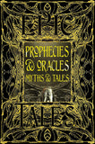 Prophecies & Oracles Myths & Tales: Epic Tales