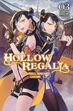 Hollow Regalia, Vol. 3 (light novel): All Hell Breaks Loose
