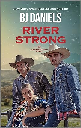 River Strong (A Powder River Novel, 2)