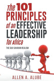 The 101 Principles of an Effective Leadership for Africa: The Sub-Saharan Realism