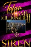 Taken By A Miami Millionaire 2: The Finale