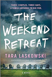 The Weekend Retreat: A Novel