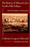 The History of African Cities South of the Sahara