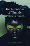 The Intentions of Thunder: New and Selected Poems