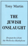 The Jewish Onslaught: Dispatches from the Wellesley Battlefront