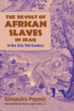 The Revolt of African Slaves in Iraq: in the 3rd/9th Century