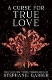 A Curse for True Love (Once Upon a Broken Heart, 3)