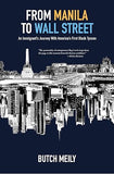From Manila to Wall Street: An Immigrant's Journey With America's First Black Tycoon