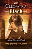 WAS CLEOPATRA BLACK? by Indus Khamit Kush