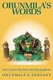 Orunmila's Words Don't Touch the Floor (paperback)
