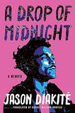 A Drop of Midnight: A Memoir