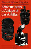 Ecrivains noirs d'Afrique et des Antilles (American University Studies) (French Edition)
