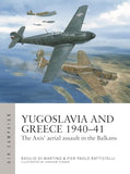 Yugoslavia and Greece 1940–41: The Axis' aerial assault in the Balkans (Air Campaign, 48)