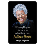 Believe Maya Magnet