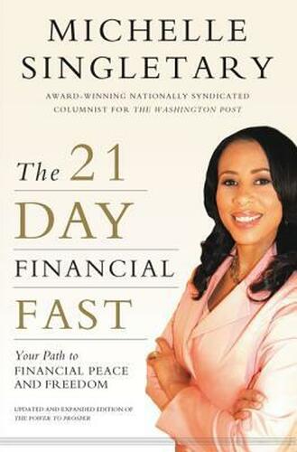 THE 21-DAY FINANCIAL FAST: YOUR PATH TO FINANCIAL PEACE AND FREEDOM