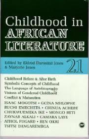 CHILDHOOD IN AFRICAN LITERATURE    21