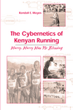 The Cybernetics of Kenyan Running Hurry, Hurry Has No Blessing