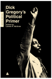 Dick Gregory's Political Primer (Amistad Revival)