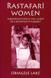 Rastafari Women Subordination in the Midst of Liberation Theology