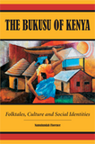 The Bukusu of Kenya Folktales, Culture and Social Identities