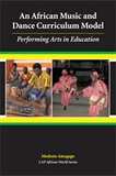 An African Music and Dance Curriculum Model Performing Arts in Education