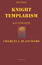 Revised Knight Templarism Illustrated