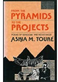 FROM THE PYRAMIDS TO THE PROJECTS: POEMS OF GENOCIDE AND RESISTANCE!