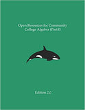 Open Resources for Community College Algebra (Part I)
