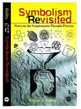 SYMBOLISM REVISITED: Notes on the Symptomatic Thought Process