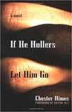 If He Hollers Let Him Go