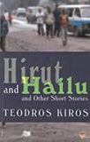 Hirut and Hailu and Other Short Stories