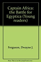 CAPTAIN AFRICA: The Battle For Egyptica
