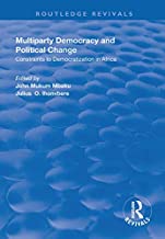 MULTIPARTY DEMOCRACY AND POLITICAL CHANGE: CONSTRAINTS TO DEMOCRATIZATION IN AFRICA