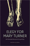 Elegy for Mary Turner: An Illustrated Account of a Lynching