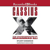 Cassius X: The Transformation of Muhammad Ali