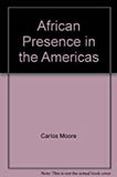 AFRICAN PRESENCE IN AMERICAS (hb)