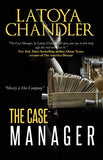 The Case Manager: Shattered Lives Series