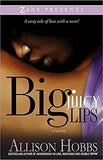 Big Juicy Lips