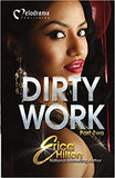 Dirty Work - Part 2