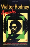 WALTER RODNEY SPEAKS