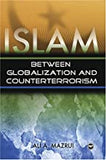 Islam: Between Globalization & Counter-terrorism