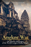 Angkor Wat: The History and Legacy of the World's Largest Hindu Temple