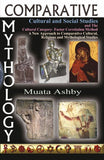 Comparative Mythology, Cultural and Social Studies and the Cultural Category- Factor Correlation Method: A New Approach to Comparative Cultural, Relig