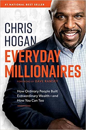 EVERYDAY MILLIONAIRES: HOW ORDINARY PEOPLE BUILT EXTRAORDINARY WEALTH--AND HOW YOU CAN TOO