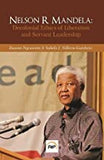 Nelson R Mandela: Decolonial Ethics of Liberation and Servant Leadership.