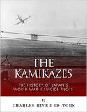 The Kamikazes: The History of Japan's World War II Suicide Pilots