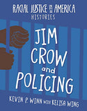 Jim Crow and Policing