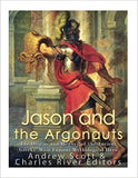 Jason and the Argonauts: The Origins and History of the Ancient Greeks' Most Famous Mythological Hero